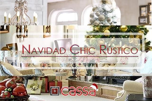 Navidad con estilo Chic Rústico